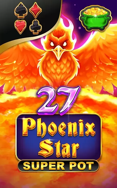 27 Phoenix Star Super Pot