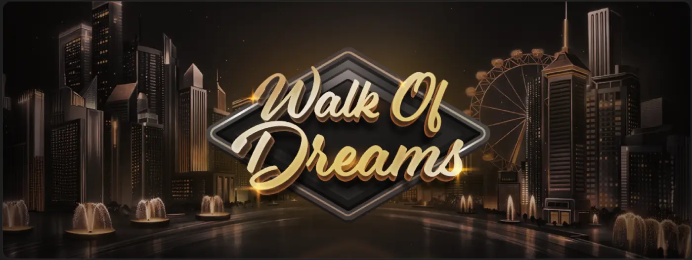 VegaDream Casino Le programme Walk of Dreams